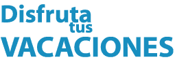 Disfruta tus vacaciones